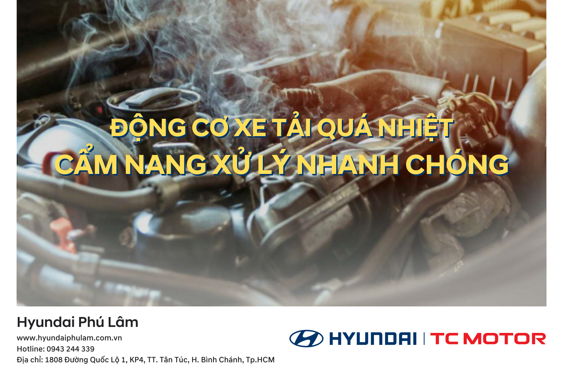 ĐỘNG CƠ XE TẢI QUÁ NHIỆT: CẨM NANG XỬ LÝ NHANH CHÓNG